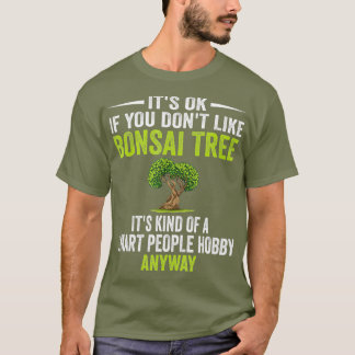 Camiseta Gente inteligente hobby Bonsai Tree Funny Plants