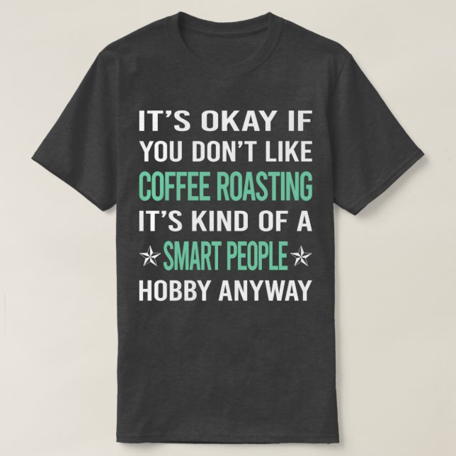 Camiseta Gente inteligente hobby café asado (Diseño del anverso)