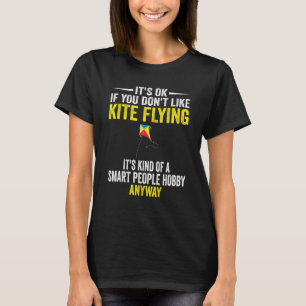 Camiseta Gente inteligente hobby Kite volador volador volad