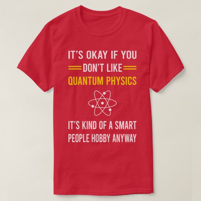 Camiseta Gente Inteligente Hobby Quantum Physics (Diseño del anverso)