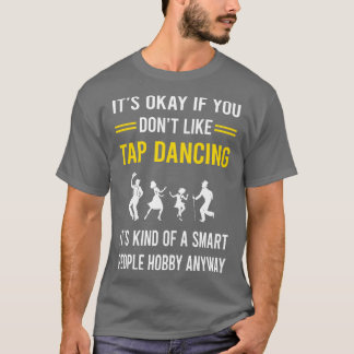 Camiseta Gente inteligente hobby Tap Dance