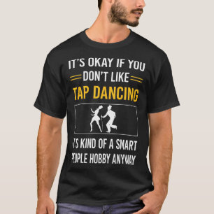 Camiseta Gente inteligente toca bailar