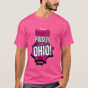 Camiseta Gente llamada Paisley es Ohio palabras divertidas