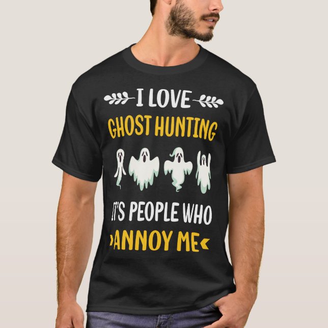 Camiseta Gente molesta cacería fantasma paranormal (Anverso)