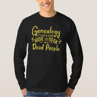 Camiseta Gente Muerta Historia Familiar Genealogista Geneal