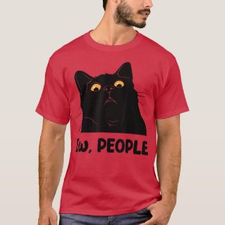 Camiseta Gente nueva y divertida amante del gato negro para