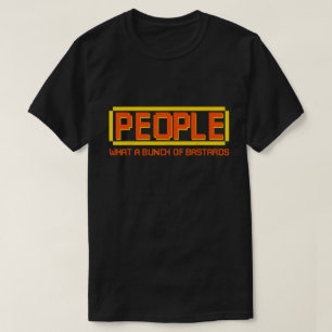 Camiseta Gente qué montón de bastardos graciosos antisocial