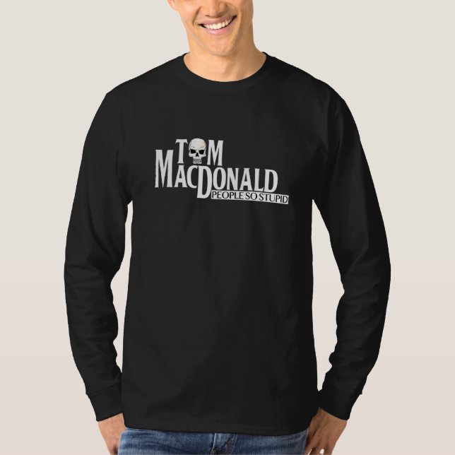 Camiseta Gente tan estúpida por Tom MacDonald Hang por la p (Anverso)