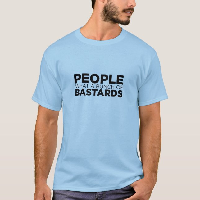 Camiseta Gente un qué manojo de bastardos (Anverso)