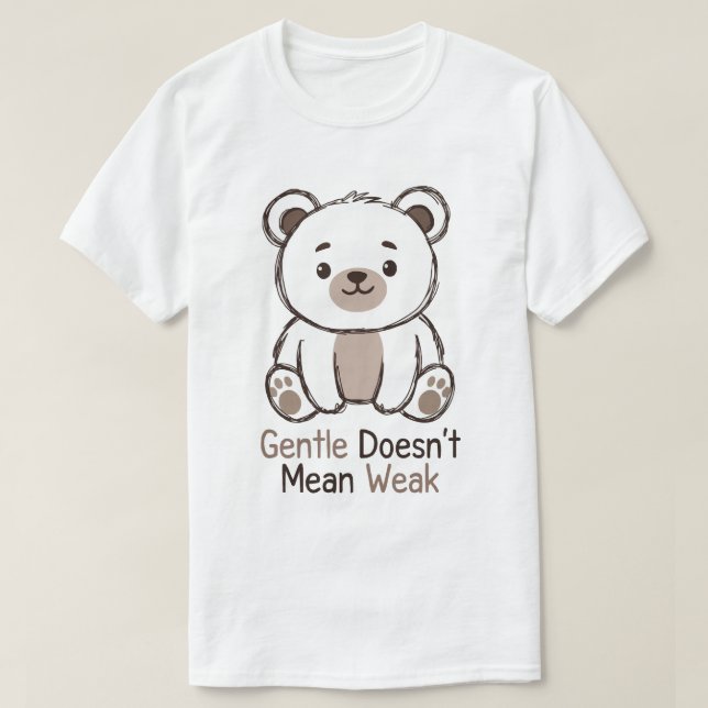 Camiseta Gentle Doesn’t Mean Weak (Diseño del anverso)