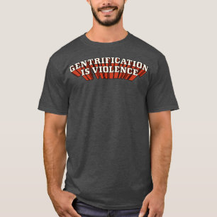 Camiseta Gentrificación es violencia