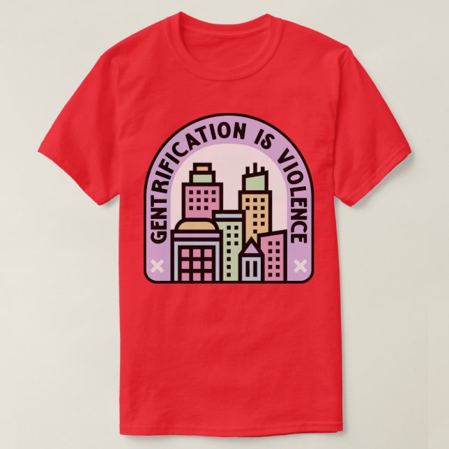 Camiseta Gentrificación es violencia planificación urbana (Diseño del anverso)
