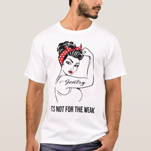 Camiseta Gentry No es por el débil apellido