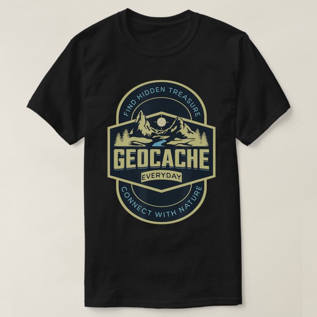 Camiseta Geocache divertido: la naturaleza de todos los día (Diseño del anverso)