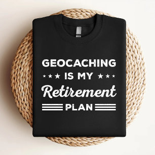 Camiseta Geocaching Es Mi Plan De Jubilación Geocaching Gra