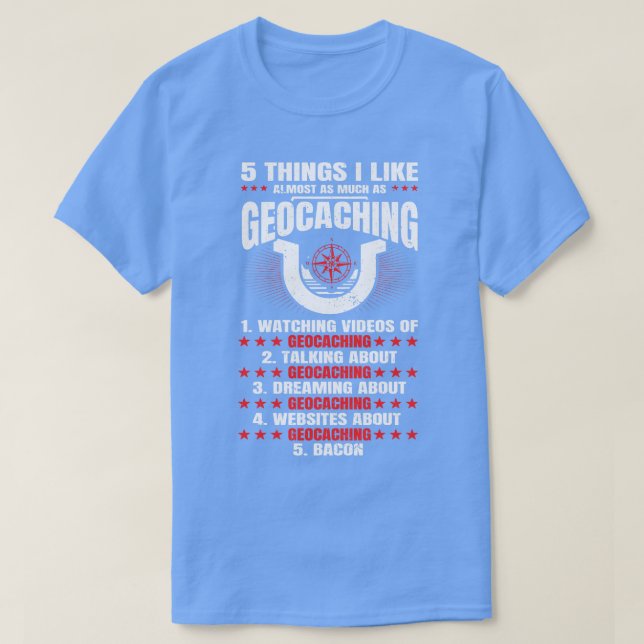 Camiseta Geocaching Geocache Geocacher Geocacher Geocache (Diseño del anverso)
