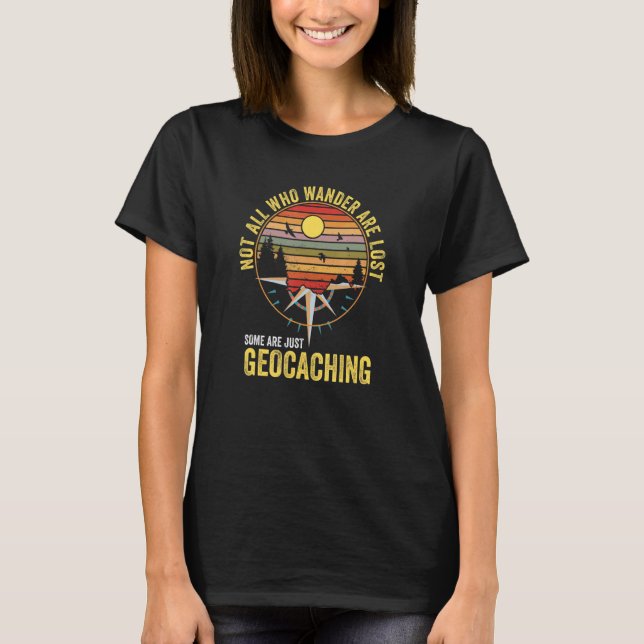 Camiseta Geocaching Geocacher Hunting No Todos Los Que Se D (Anverso)