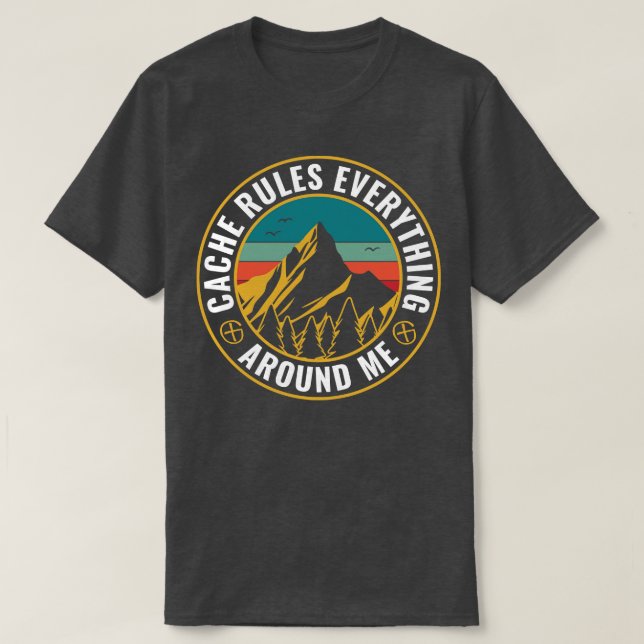 Camiseta Geocalización De La Caché Reglas Todo A Mi Alreded (Diseño del anverso)