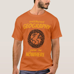 Camiseta GEOGRAFÍA No estás en ninguna parte 4