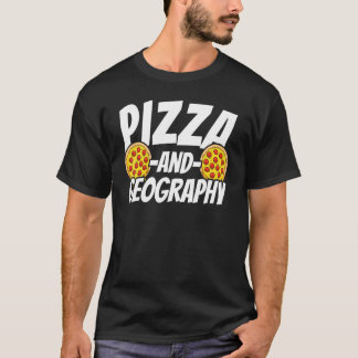 Camiseta Geografía Para Pizza