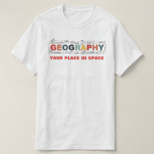 Camiseta Geografía - Su lugar en el espacio