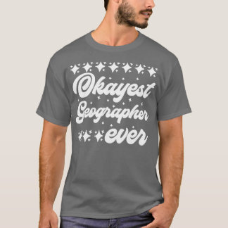 Camiseta Geógrafo más Okayer de la historia