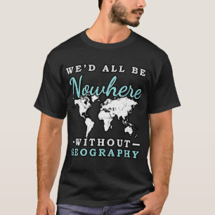 Camiseta Geógrafo World Map Earth Geographer School Geoger