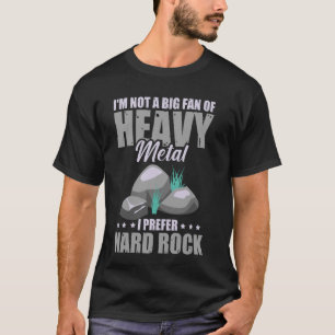 Camiseta Geología divertida, No Gran Fanático De Heavy Meta
