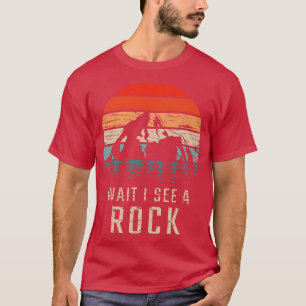 Camiseta Geología Espera Veo Una Roca 1
