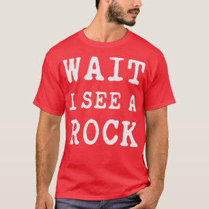 Camiseta Geología Espera Veo Una Roca 3