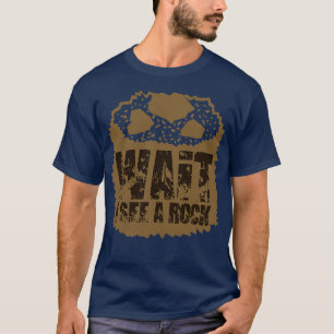 Camiseta Geología Espera Veo Una Roca 4