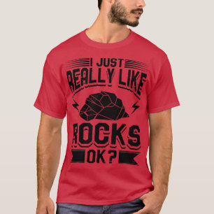 Camiseta Geología Me Gusta Realmente Las Rocas 1