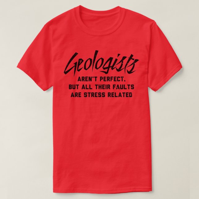 Camiseta Geologia Perfect Fault Funny Geology (Diseño del anverso)