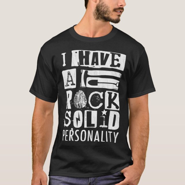 Camiseta Geologist I Have A Rock Solid Personality Geode Hu (Anverso)