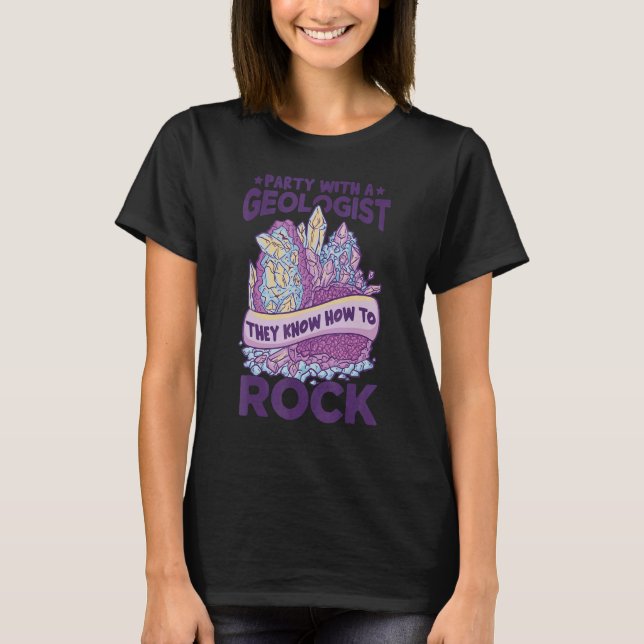 Camiseta Geologist Party  Rock Collector Women Geology (Anverso)