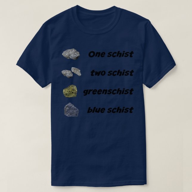 Camiseta Geólogo divertido de la geología One Schist Two Sc (Diseño del anverso)