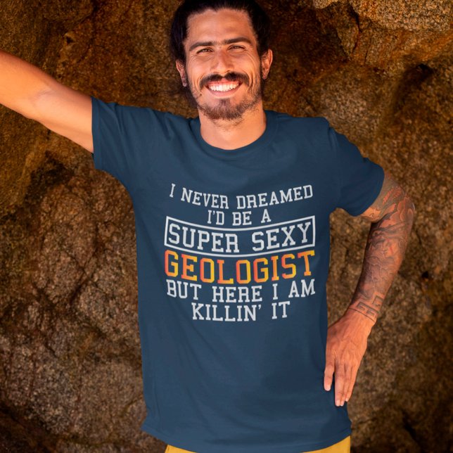 Camiseta Geólogo nunca soñó con una geología divertida (Subido por el creador)