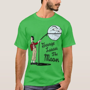Camiseta George Lassos The Moon Es un maravilloso trípero d