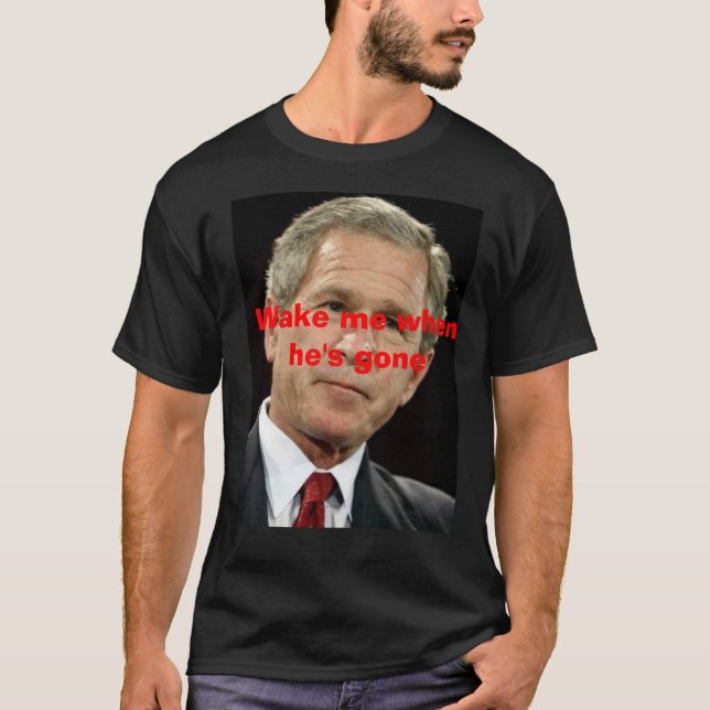 Camiseta George, me despierta cuando él ha ido (Anverso)
