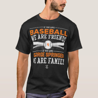 Camiseta George Springer Si Te Encanta El Béisbol