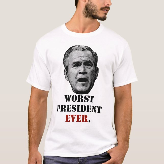 Camiseta George W. Bush - el presidente peor nunca (Anverso)