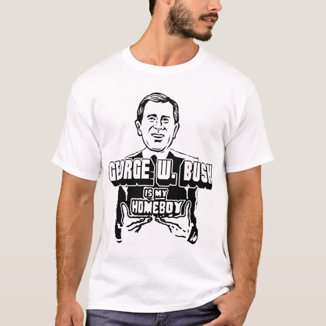 Camiseta ¡George W. Bush es mi Homeboy! (Anverso)