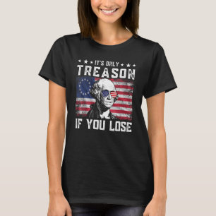 Camiseta George Washington es solo traición si pierdes 4 añ