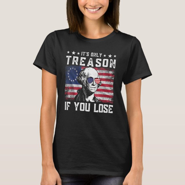 Camiseta George Washington es solo traición si pierdes 4 añ (Anverso)