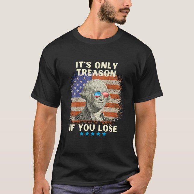 Camiseta George Washington es solo traición si pierdes 4 añ (Anverso)