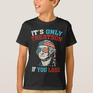 Camiseta George Washington es solo traición si pierdes 4 t