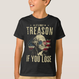 Camiseta George Washington es solo traición si pierdes 4 t