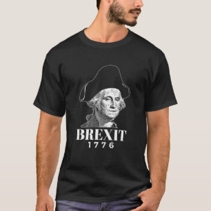Camiseta George Washington Shirt Brexit 1776 T Shirt