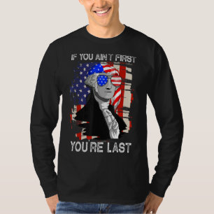Camiseta George Washington si no eres el primero, eres el ú