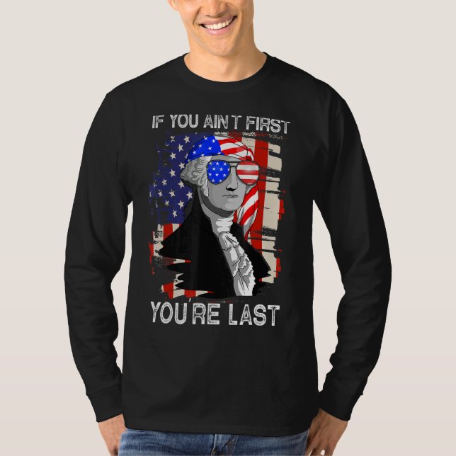 Camiseta George Washington si no eres el primero, eres el ú (Anverso)